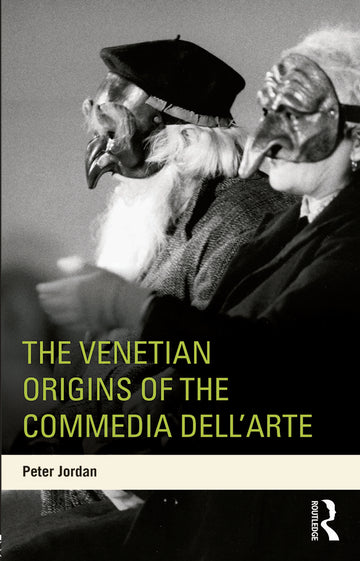 Venetian Origins of the Commedia dell'Arte