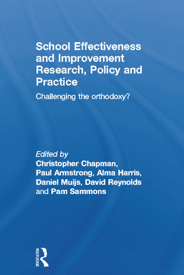 School Effectiveness and Improvement Research, Policy and Practice