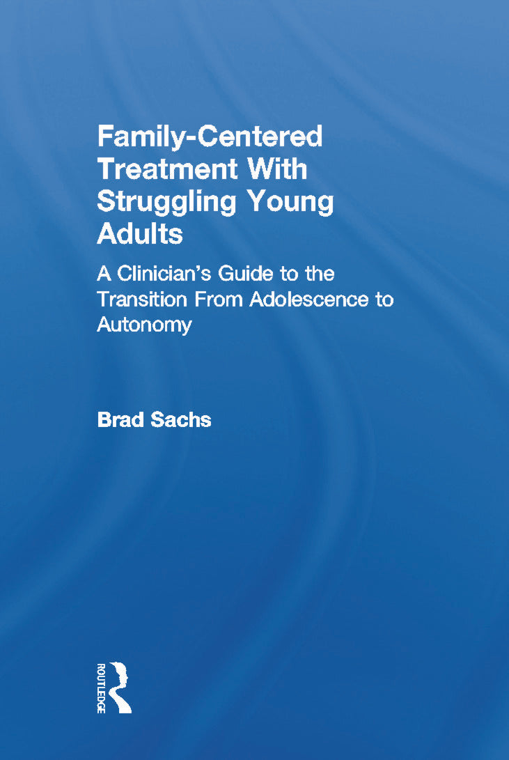 Family-Centered Treatment With Struggling Young Adults