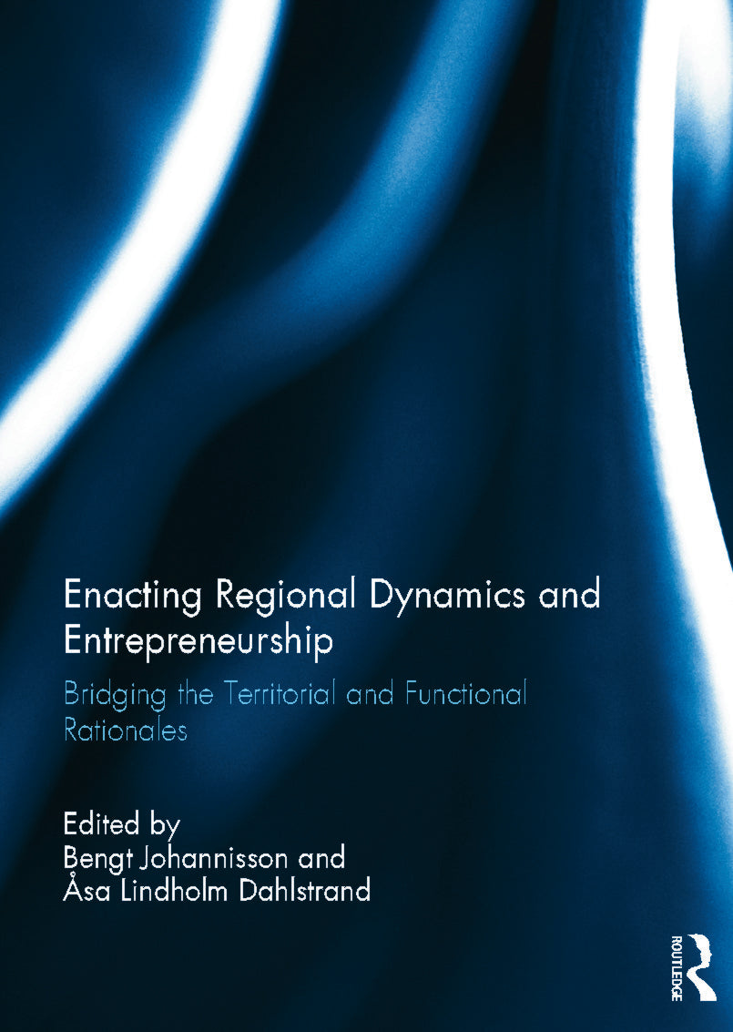 Enacting Regional Dynamics and Entrepreneurship