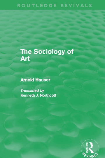 Sociology of Art (Routledge Revivals)
