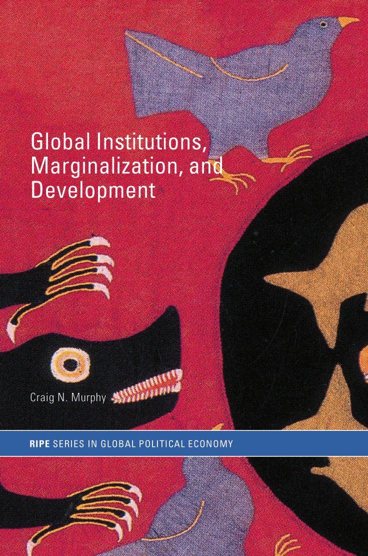 Global Institutions, Marginalization and Development