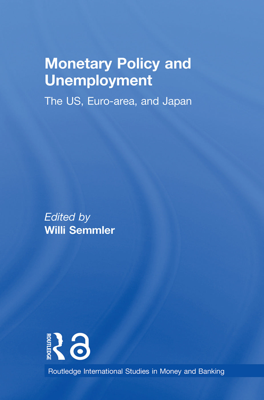 Monetary Policy and Unemployment