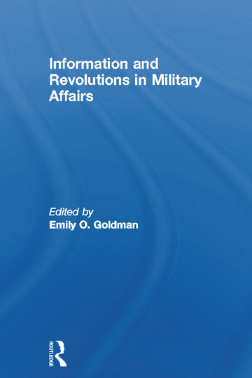 Information and Revolutions in Military Affairs