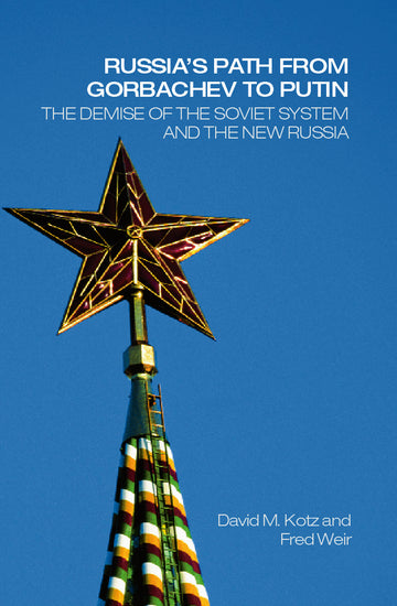 Russia's Path from Gorbachev to Putin
