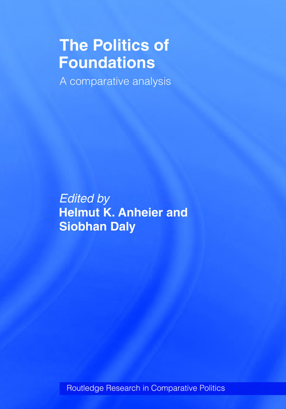 Politics of Foundations
