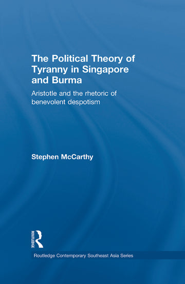 Political Theory of Tyranny in Singapore and Burma