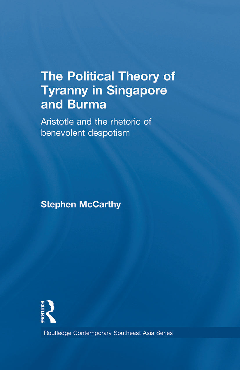 Political Theory of Tyranny in Singapore and Burma