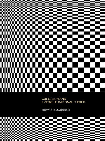 Cognition and Extended Rational Choice