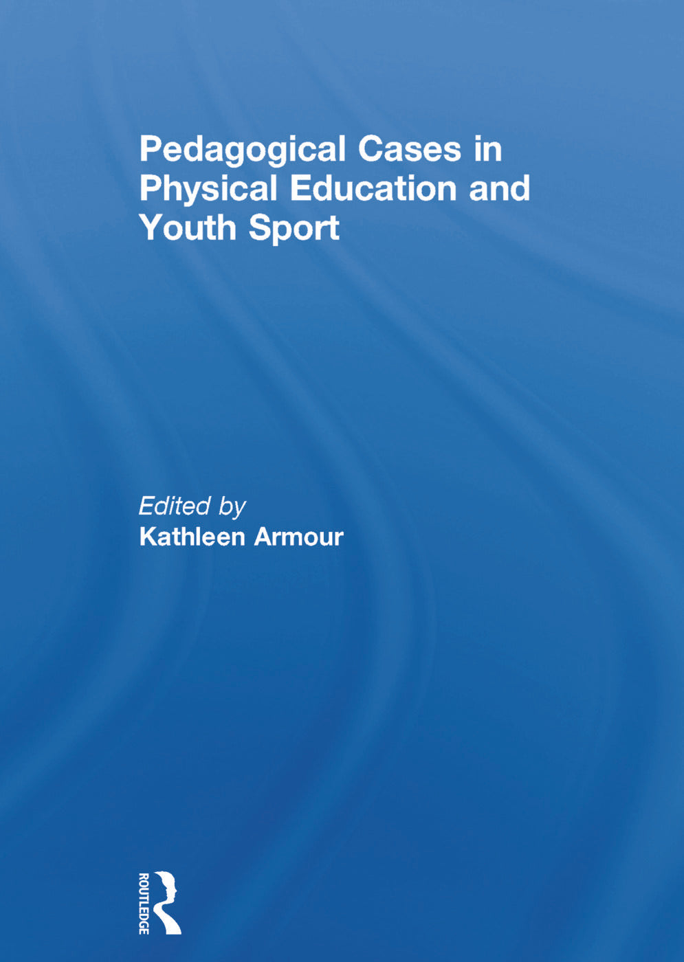 Pedagogical Cases in Physical Education and Youth Sport