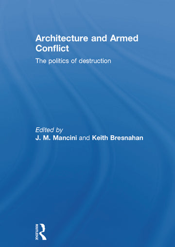 Architecture and Armed Conflict