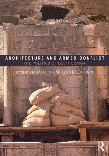 Architecture and Armed Conflict