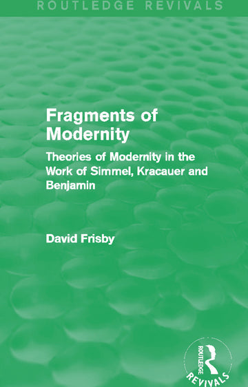 Fragments of Modernity (Routledge Revivals)