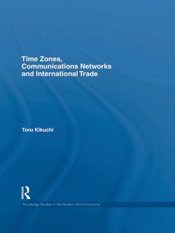 Time Zones, Communications Networks, and International Trade