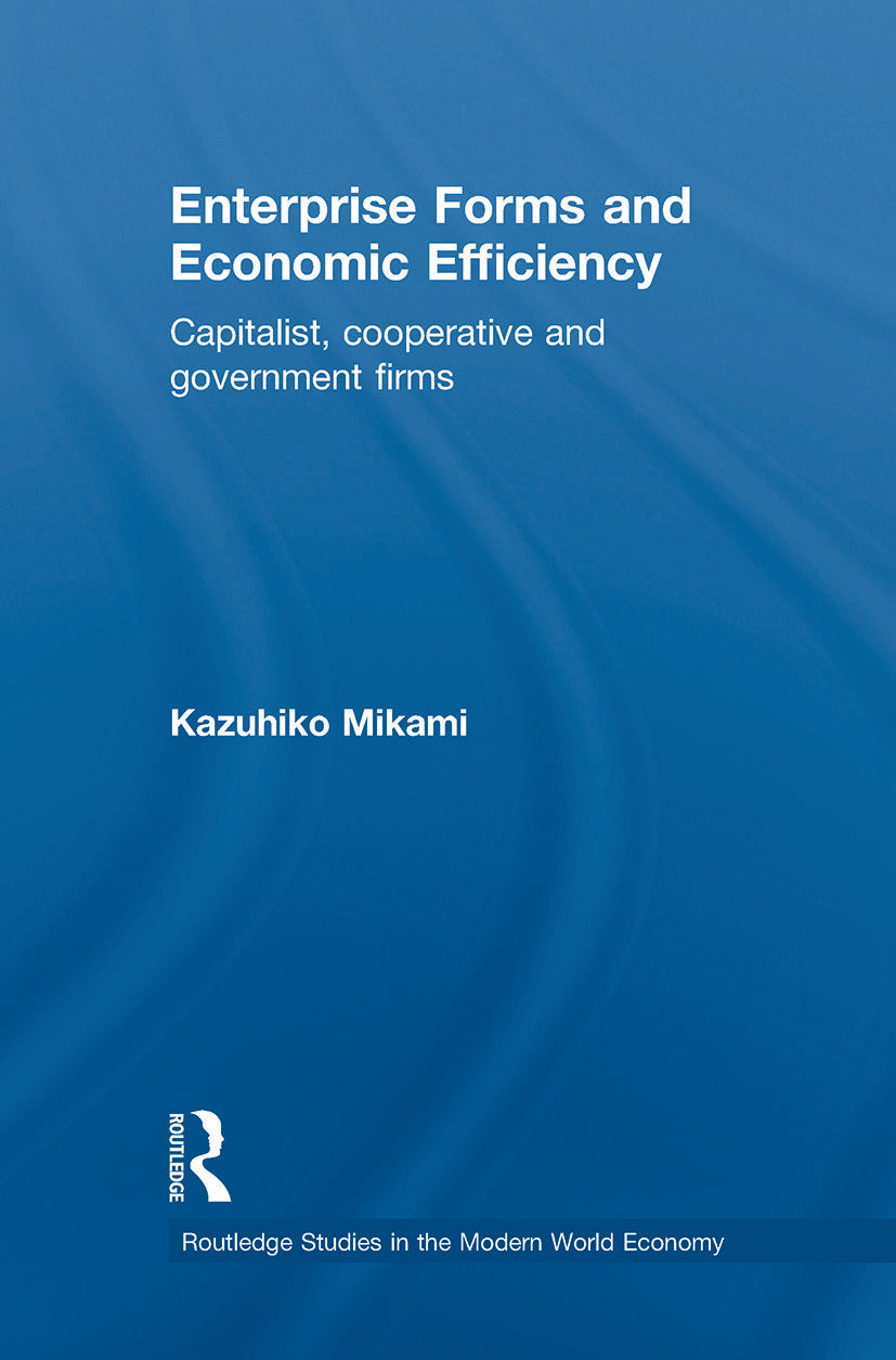 Enterprise Forms and Economic Efficiency
