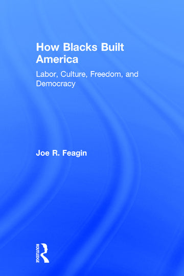 How Blacks Built America