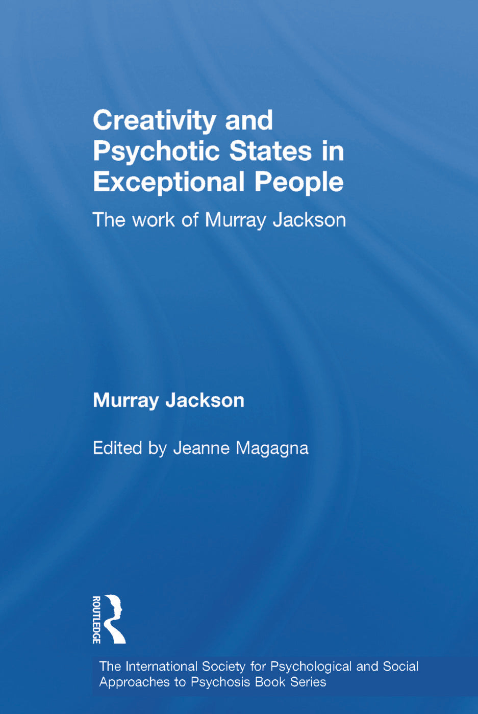 Creativity and Psychotic States in Exceptional People