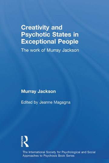 Creativity and Psychotic States in Exceptional People
