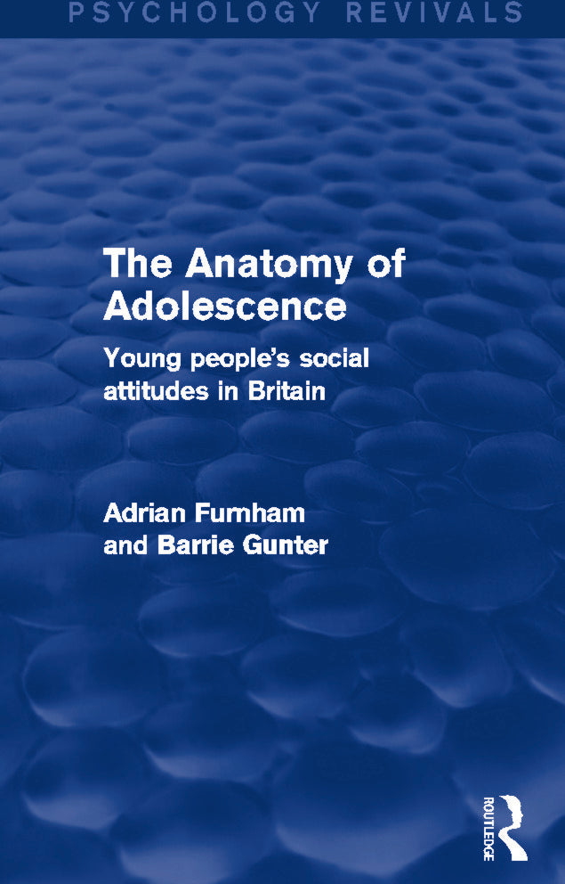 Anatomy of Adolescence (Psychology Revivals)