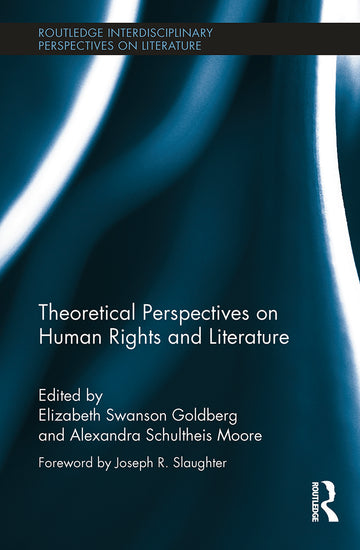 Theoretical Perspectives on Human Rights and Literature