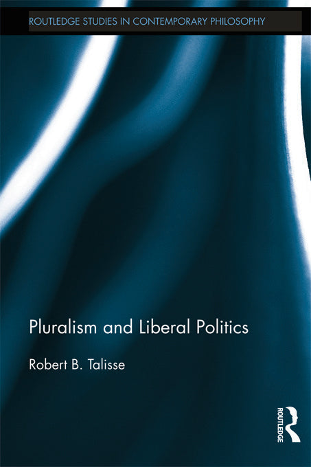 Pluralism and Liberal Politics
