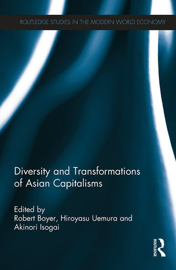 Diversity and Transformations of Asian Capitalisms