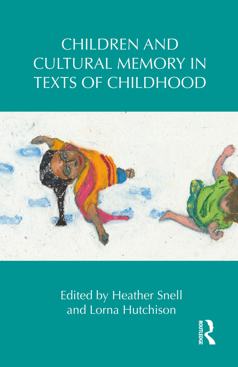 Children and Cultural Memory in Texts of Childhood