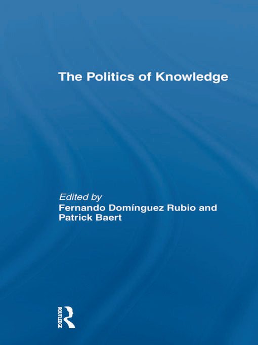 Politics of Knowledge.