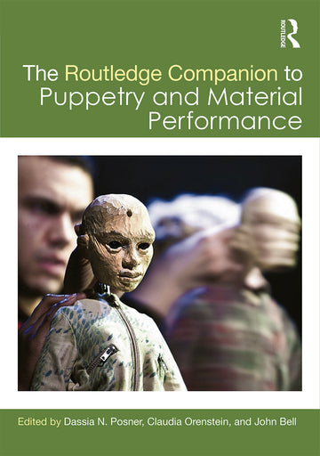 Routledge Companion to Puppetry and Material Performance