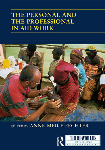 Personal and the Professional in Aid Work
