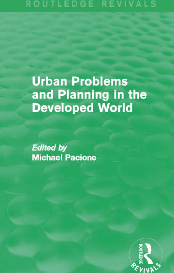 Urban Problems and Planning in the Developed World (Routledge Revivals)