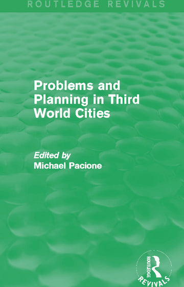 Problems and Planning in Third World Cities (Routledge Revivals)