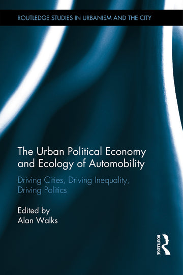 Urban Political Economy and Ecology of Automobility