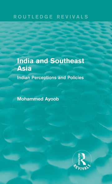 India and Southeast Asia (Routledge Revivals)