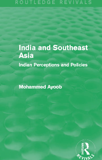 India and Southeast Asia (Routledge Revivals)