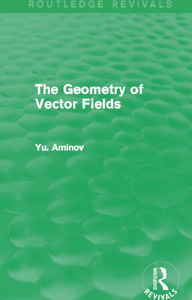 Geometry of Vector Fields (Routledge Revivals)