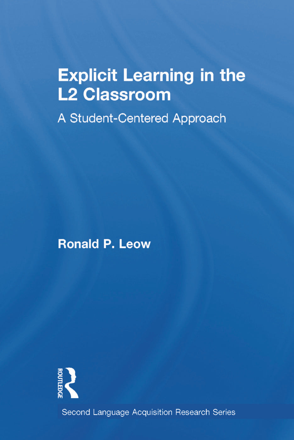 Explicit Learning in the L2 Classroom