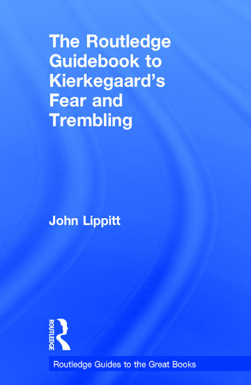Routledge Guidebook to Kierkegaard's Fear and Trembling