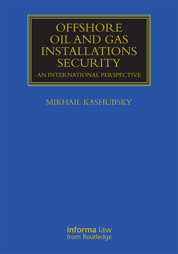 Offshore Oil and Gas Installations Security
