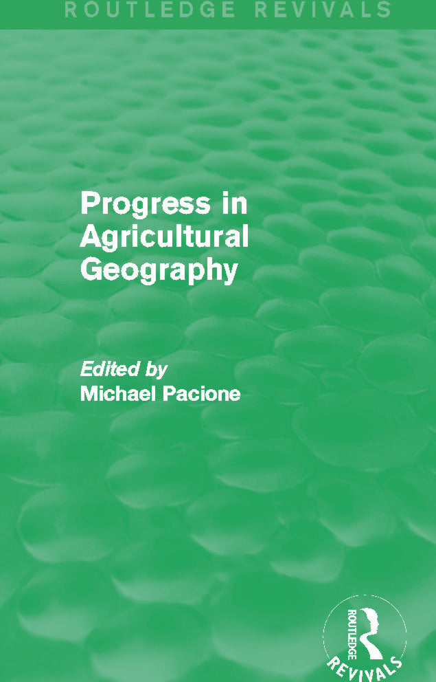 Progress in Agricultural Geography (Routledge Revivals)