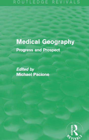 Medical Geography (Routledge Revivals)