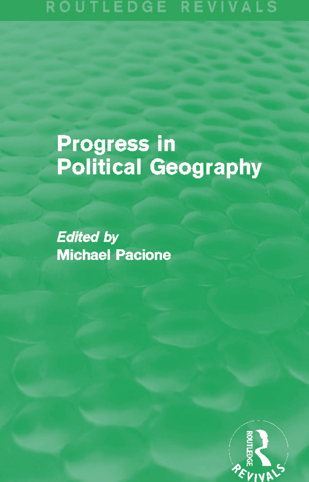 Progress in Political Geography (Routledge Revivals)
