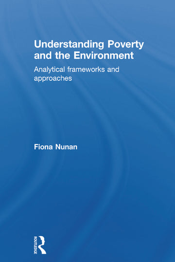 Understanding Poverty and the Environment
