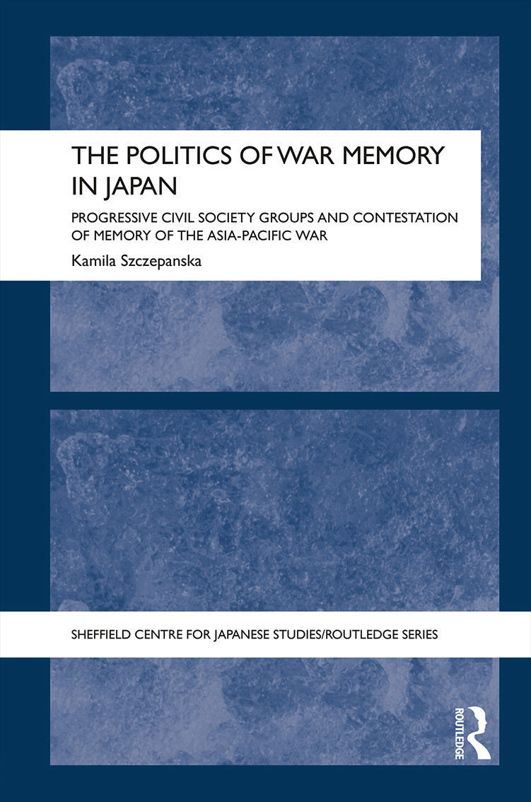 Politics of War Memory in Japan