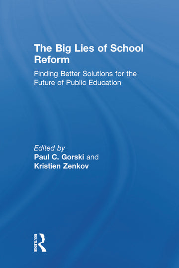 Big Lies of School Reform
