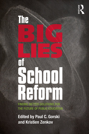 Big Lies of School Reform