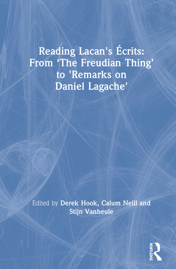 Reading Lacan's Écrits: From ‘The Freudian Thing’ to 'Remarks on Daniel Lagache'
