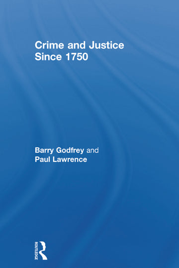 Crime and Justice since 1750