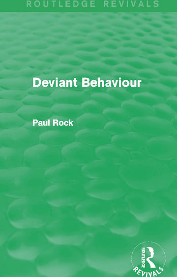Deviant Behaviour (Routledge Revivals)