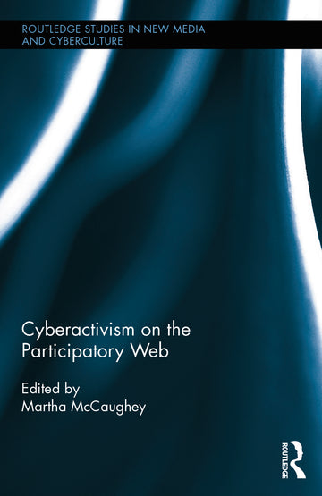 Cyberactivism on the Participatory Web